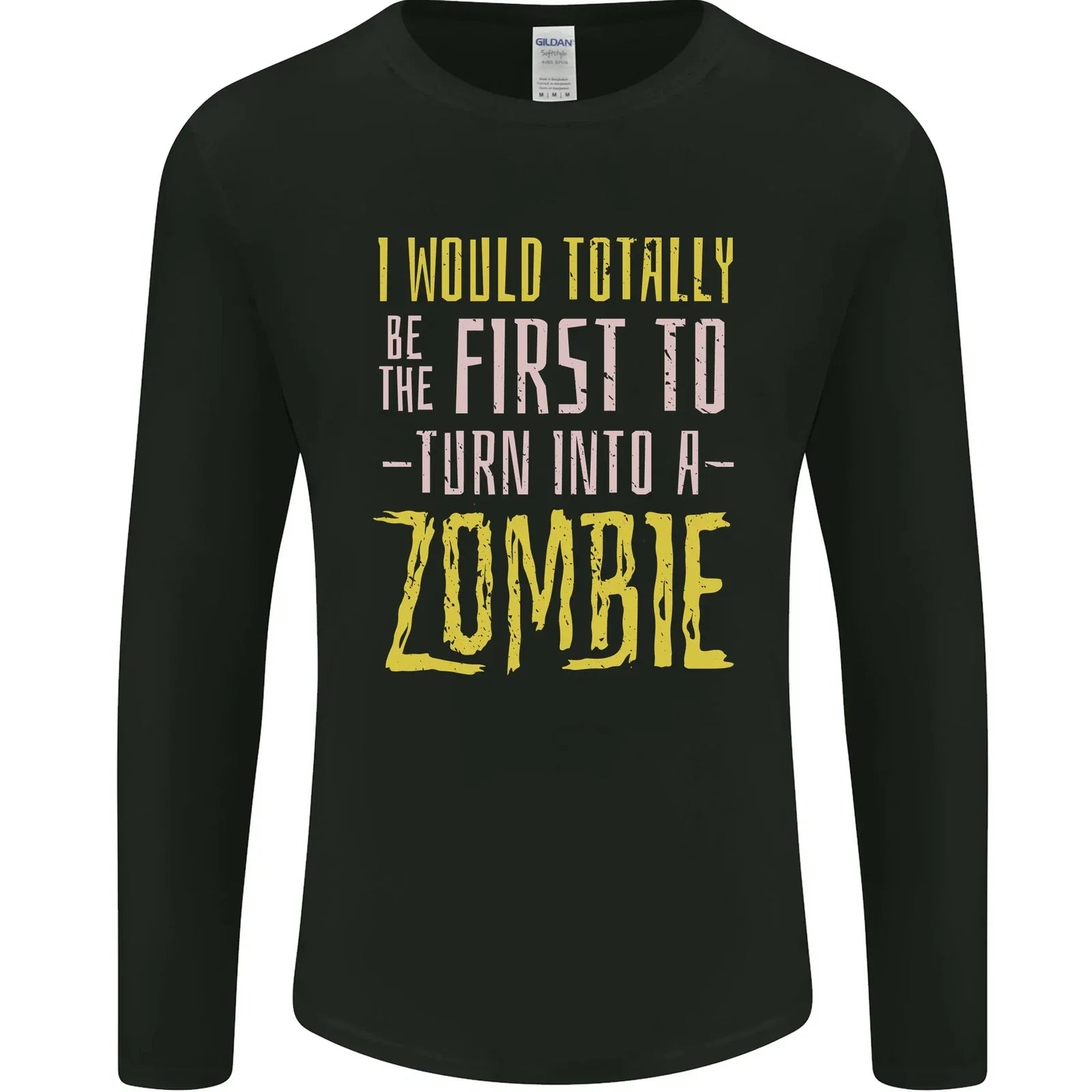 Zombie Apocalypse Funny Halloween Quote Mens Long Sleeve T-Shirt Unisex T-shirt, Sweatshirt, Hoodie, Long Sleeve Tee - T-Shirt, Sweatshirt, Hoodie