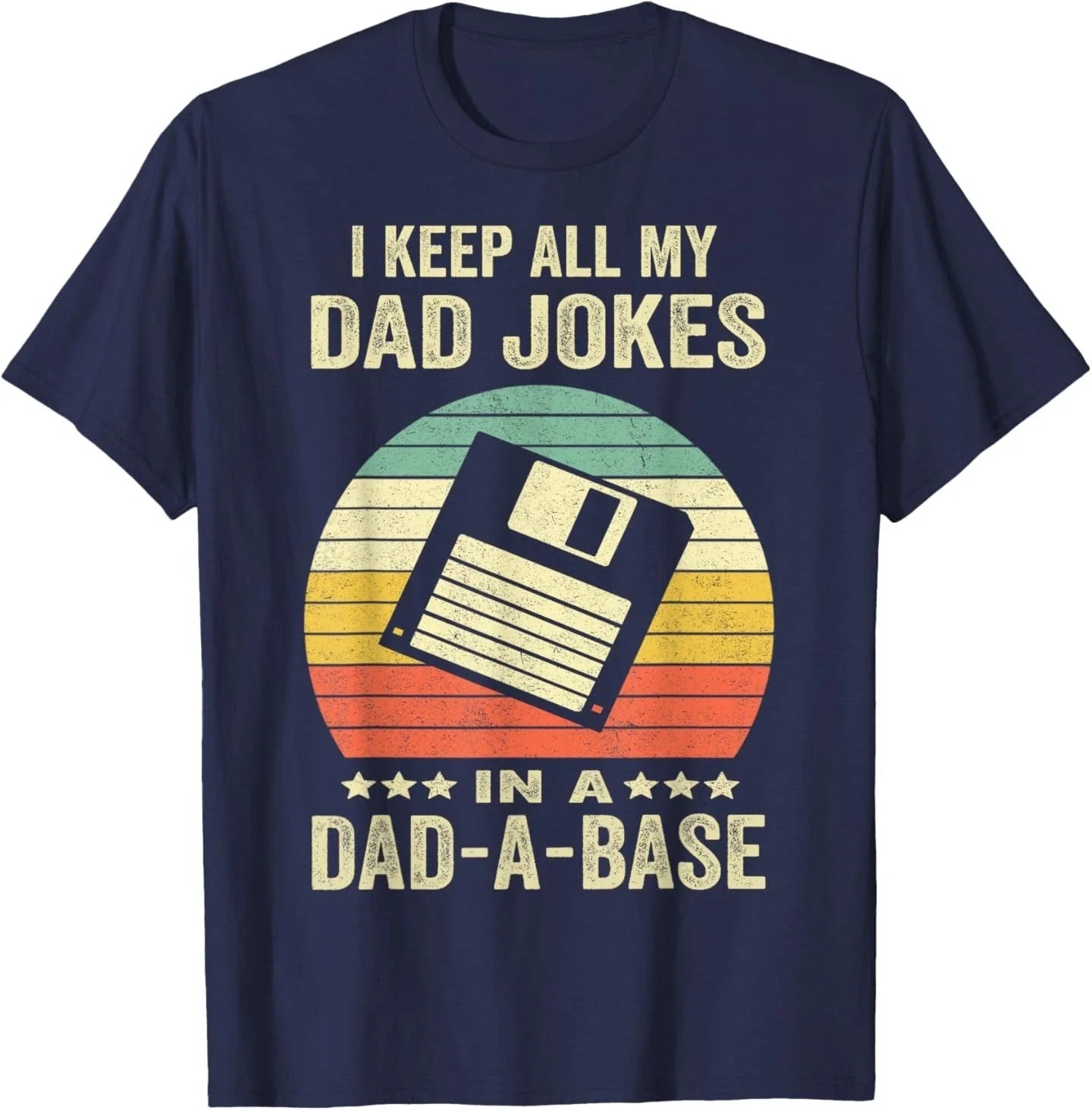 Mens Funny dad Jokes in dad-a-Base Vintage for Father's Day T-Shirt Unisex T-shirt, Sweatshirt, Hoodie, Long Sleeve Tee - T-Shirt, Sweatshirt, Hoodie