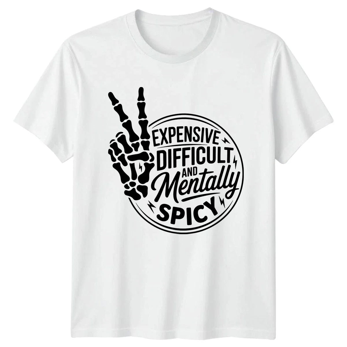 Expensive Difficult And Mentally Spicy T-Shirt Skeleton Gothic Humor Unisex T-shirt, Sweatshirt, Hoodie, Long Sleeve Tee - T-Shirt, Sweatshirt, Hoodie