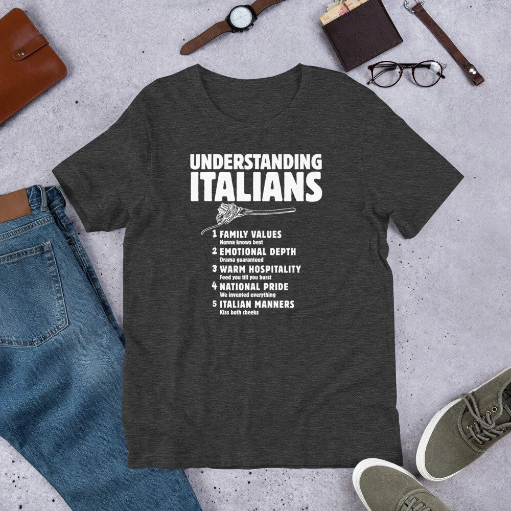 Understanding Italians Shirt, Gift for Italian, Funny Italian Shirt Unisex T-shirt, Sweatshirt, Hoodie, Long Sleeve Tee - T-Shirt, Sweatshirt, Hoodie