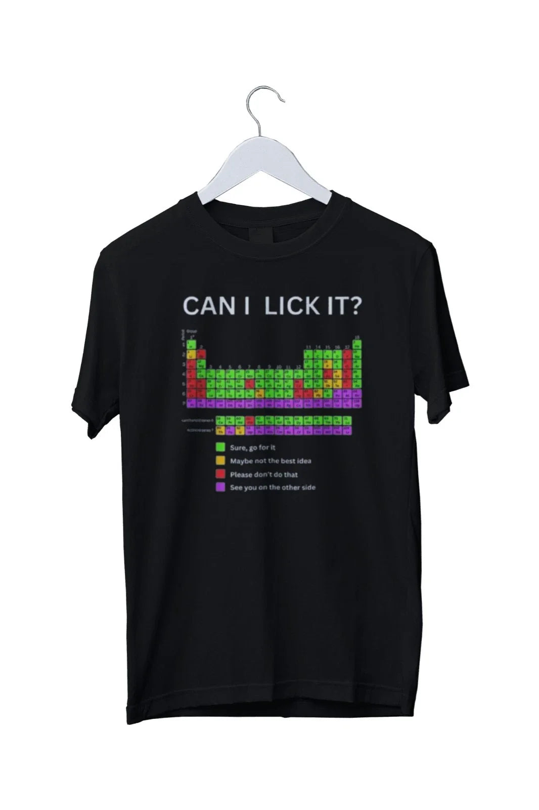 Can Lick It Funny Periodic Table - Graphic Mens T-Shirt S M L XL 2 3 4 XL Unisex T-shirt, Sweatshirt, Hoodie, Long Sleeve Tee - T-Shirt, Sweatshirt, Hoodie