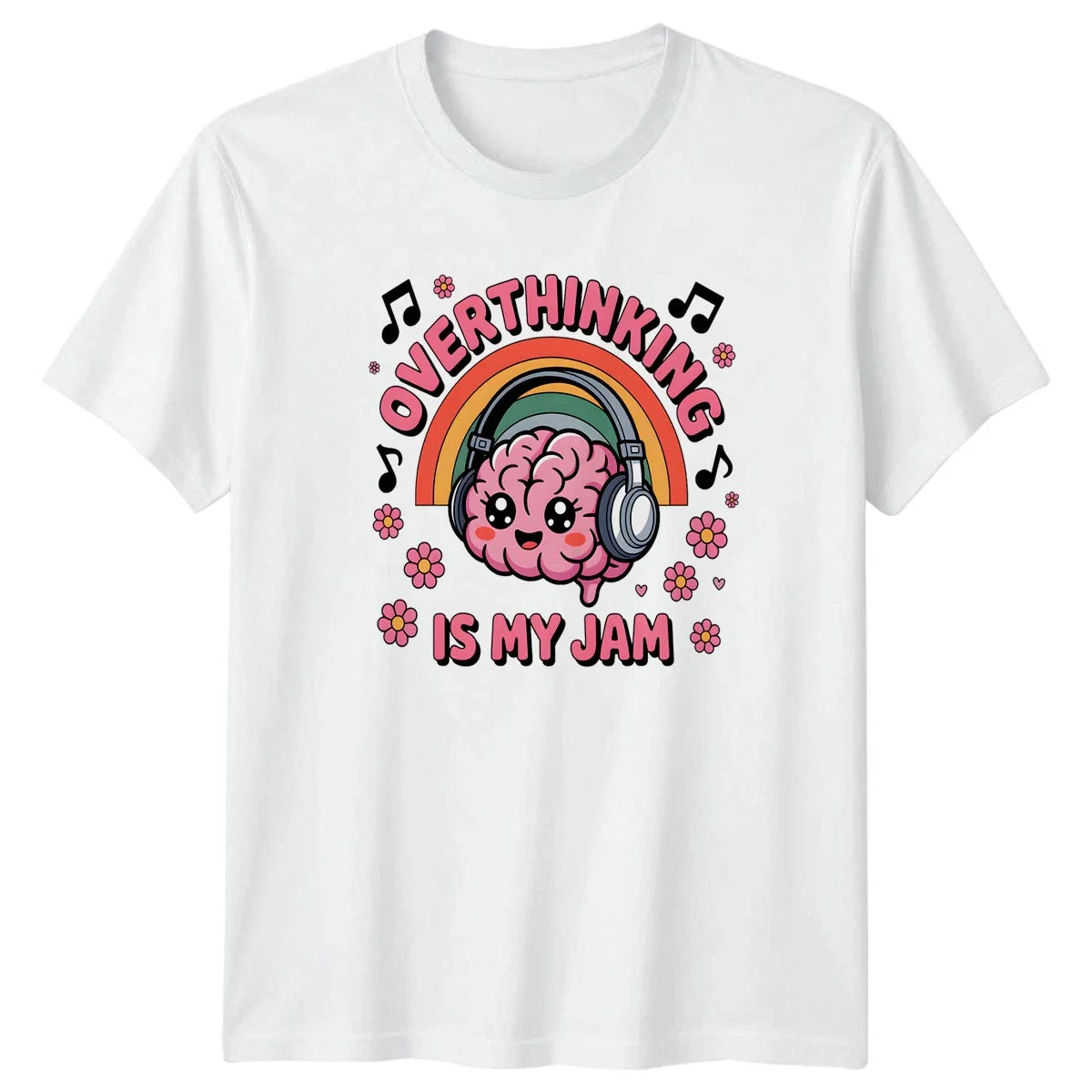 Overthinking Is My Jam T-Shirt Kawaii Style Mental Health Humor Birthday Gift Unisex T-shirt, Sweatshirt, Hoodie, Long Sleeve Tee - T-Shirt, Sweatshirt, Hoodie