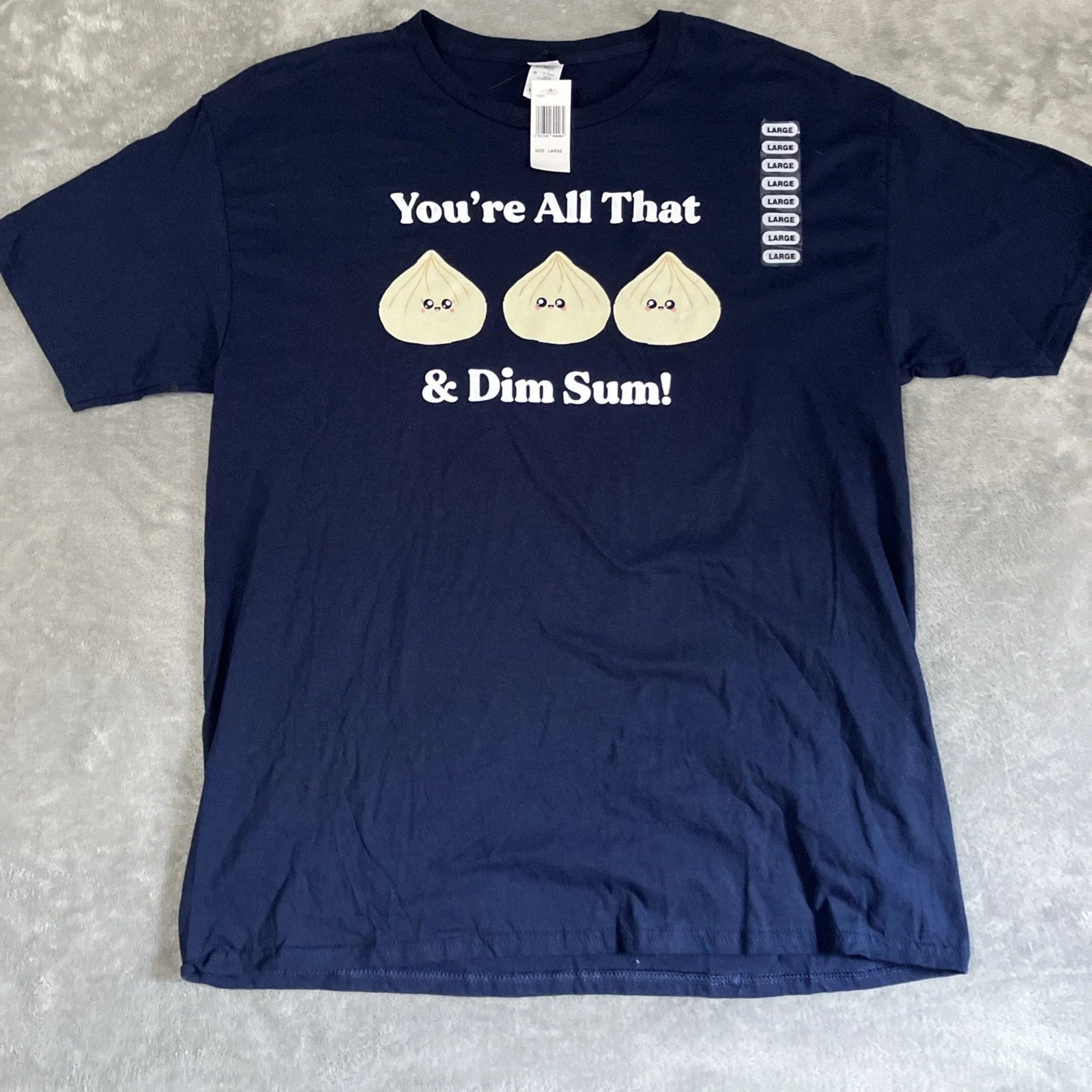 Youre All That & Dim Sum T-Shirt Navy Blue Large FOTL Punny Funny Dad Jokes Unisex T-shirt, Sweatshirt, Hoodie, Long Sleeve Tee - T-Shirt, Sweatshirt, Hoodie