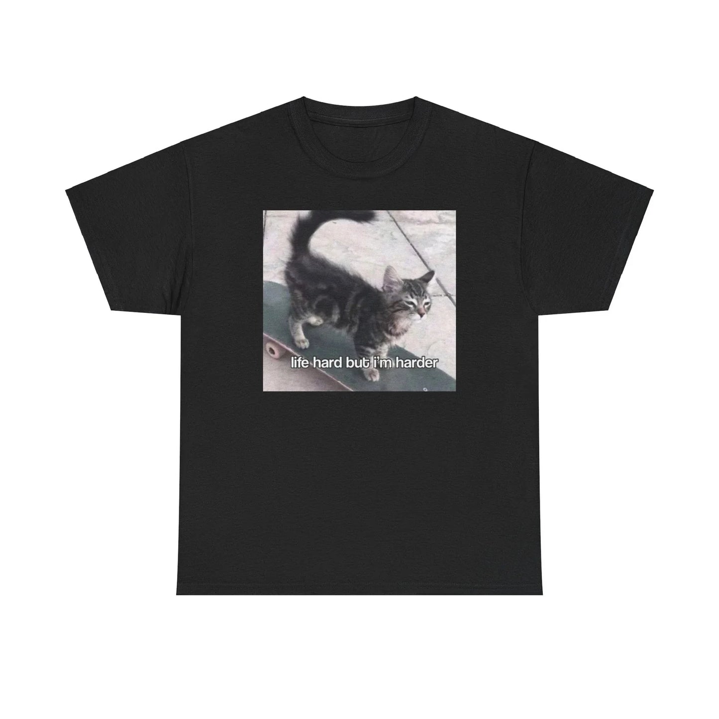 Lifes Hard Cat Unisex Male or Female Cotton Tee Funny Shirt, Parody, Gift, Meme Unisex T-shirt, Sweatshirt, Hoodie, Long Sleeve Tee - T-Shirt, Sweatshirt, Hoodie