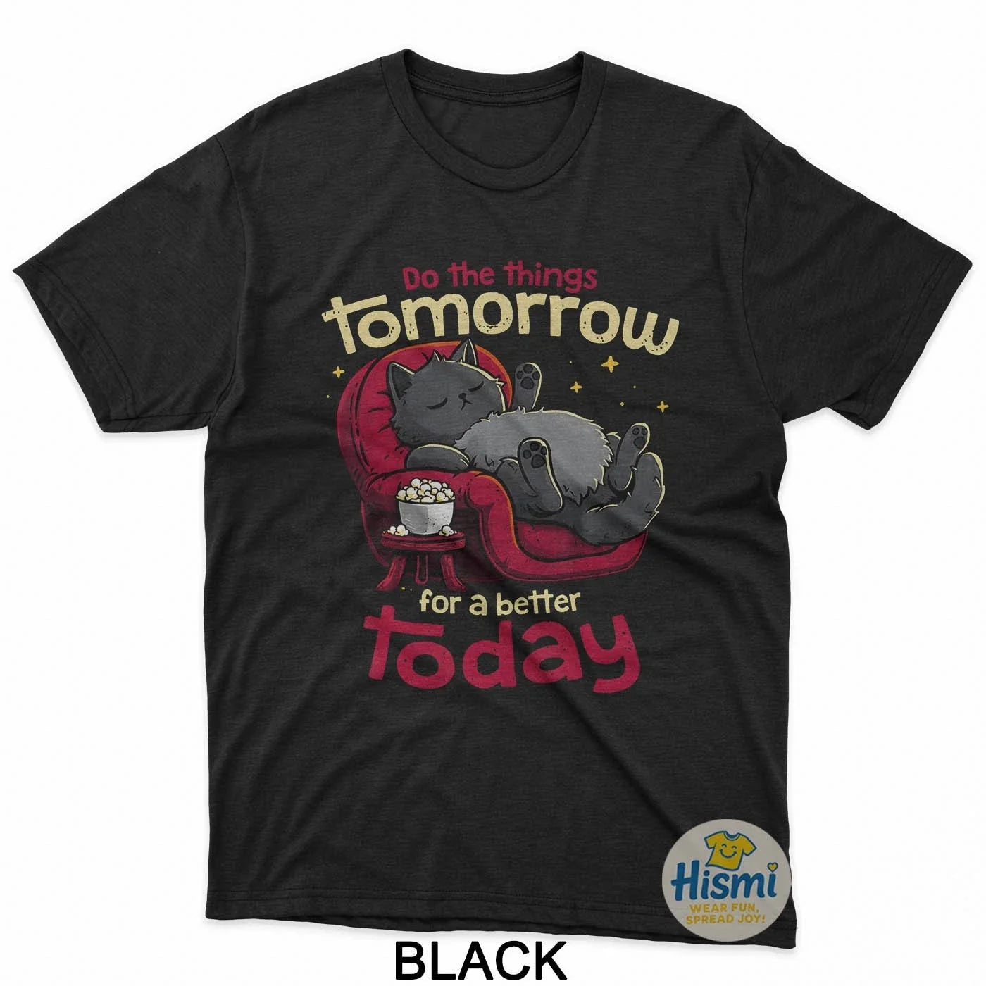 Do The Things Tomorrow For A Better Today Tee Lazy Cat Sleep T-Shirt Unisex T-shirt, Sweatshirt, Hoodie, Long Sleeve Tee - T-Shirt, Sweatshirt, Hoodie