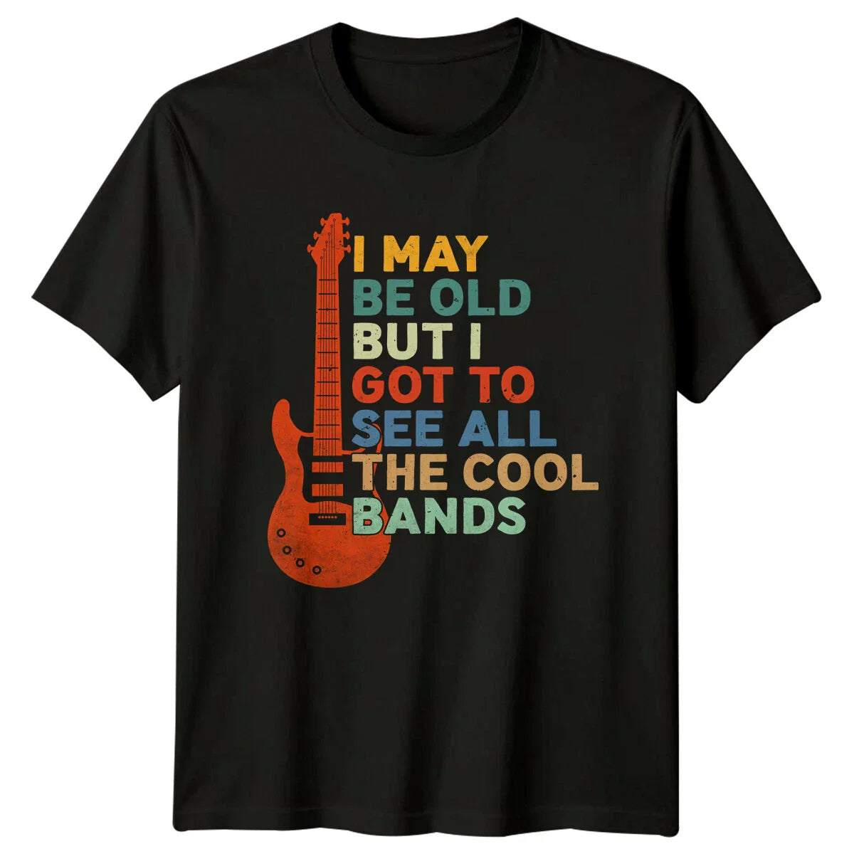 Cool Bands Guitarist T-Shirt I May Be Old Music Lover Tee Unisex T-shirt, Sweatshirt, Hoodie, Long Sleeve Tee - T-Shirt, Sweatshirt, Hoodie