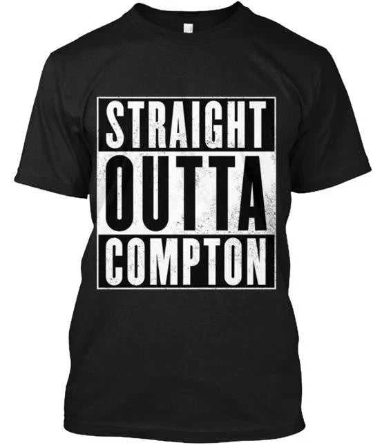 Straight Outta Compton T-Shirt Made in the USA Size S to 5XL Unisex T-shirt, Sweatshirt, Hoodie, Long Sleeve Tee - T-Shirt, Sweatshirt, Hoodie
