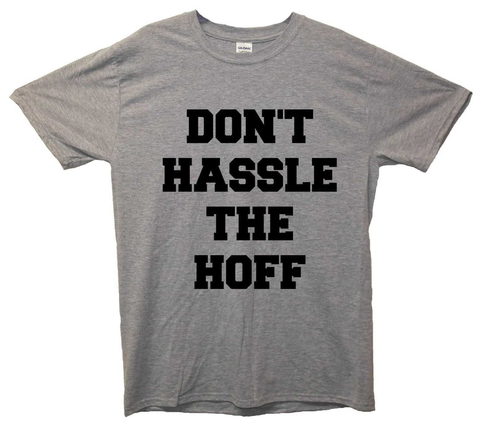 Don't Hassle The Hoff T-Shirt Unisex T-shirt, Sweatshirt, Hoodie, Long Sleeve Tee - T-Shirt, Sweatshirt, Hoodie