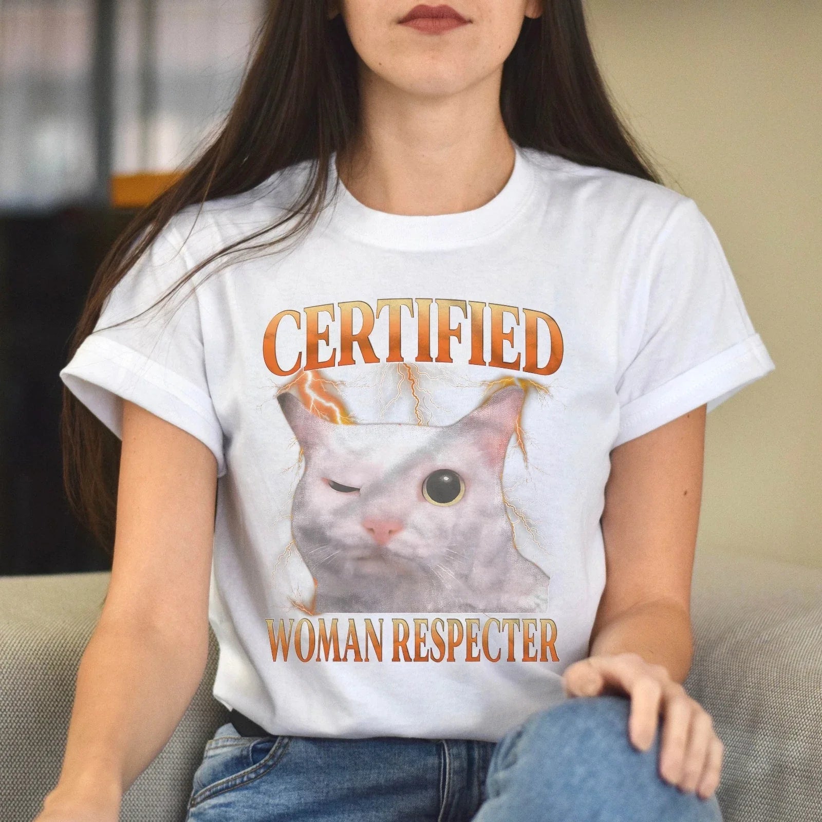 Certified Women Respecter Shirt Funny Meme Funny Cat Humor T-Shirt Unisex T-shirt, Sweatshirt, Hoodie, Long Sleeve Tee - T-Shirt, Sweatshirt, Hoodie