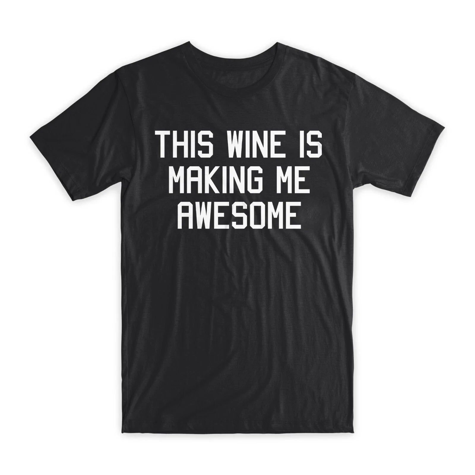 This Wine is Making Me Awesome T-Shirt Premium Soft Cotton Funny Tees Gifts NEW Unisex T-shirt, Sweatshirt, Hoodie, Long Sleeve Tee - T-Shirt, Sweatshirt, Hoodie