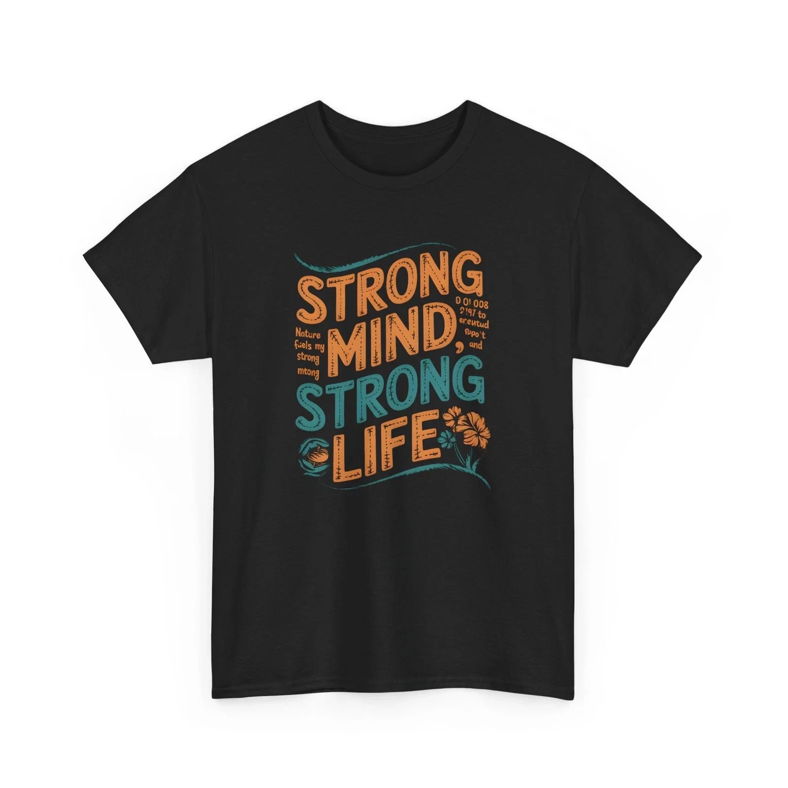 Strong Mind Strong Life T-Shirt Motivational Graphic Tee Mental Health Wellness Unisex T-shirt, Sweatshirt, Hoodie, Long Sleeve Tee - T-Shirt, Sweatshirt, Hoodie