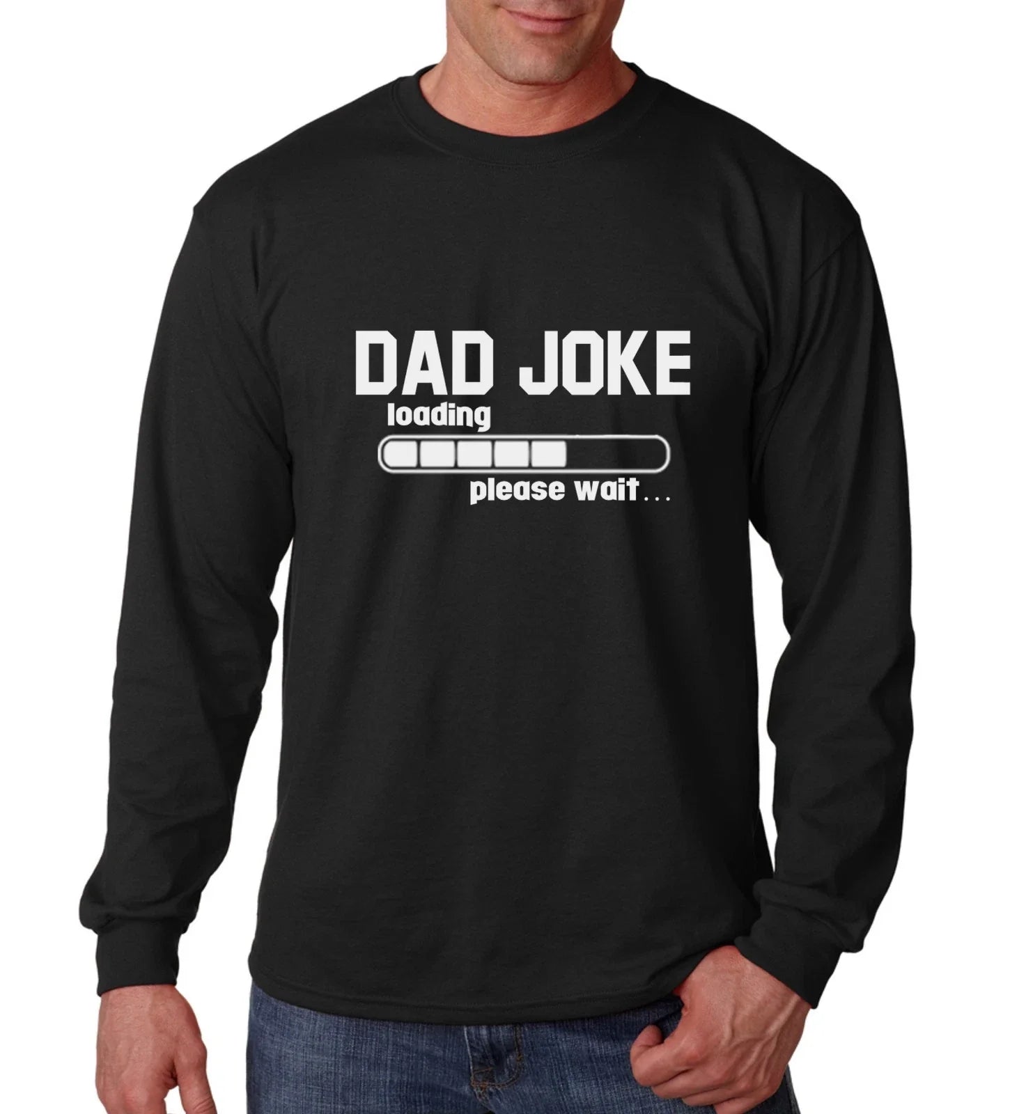 Dad Joke Please Wait Long Sleeve T Shirt Funny Christmas Gift for Husband Father Unisex T-shirt, Sweatshirt, Hoodie, Long Sleeve Tee - T-Shirt, Sweatshirt, Hoodie