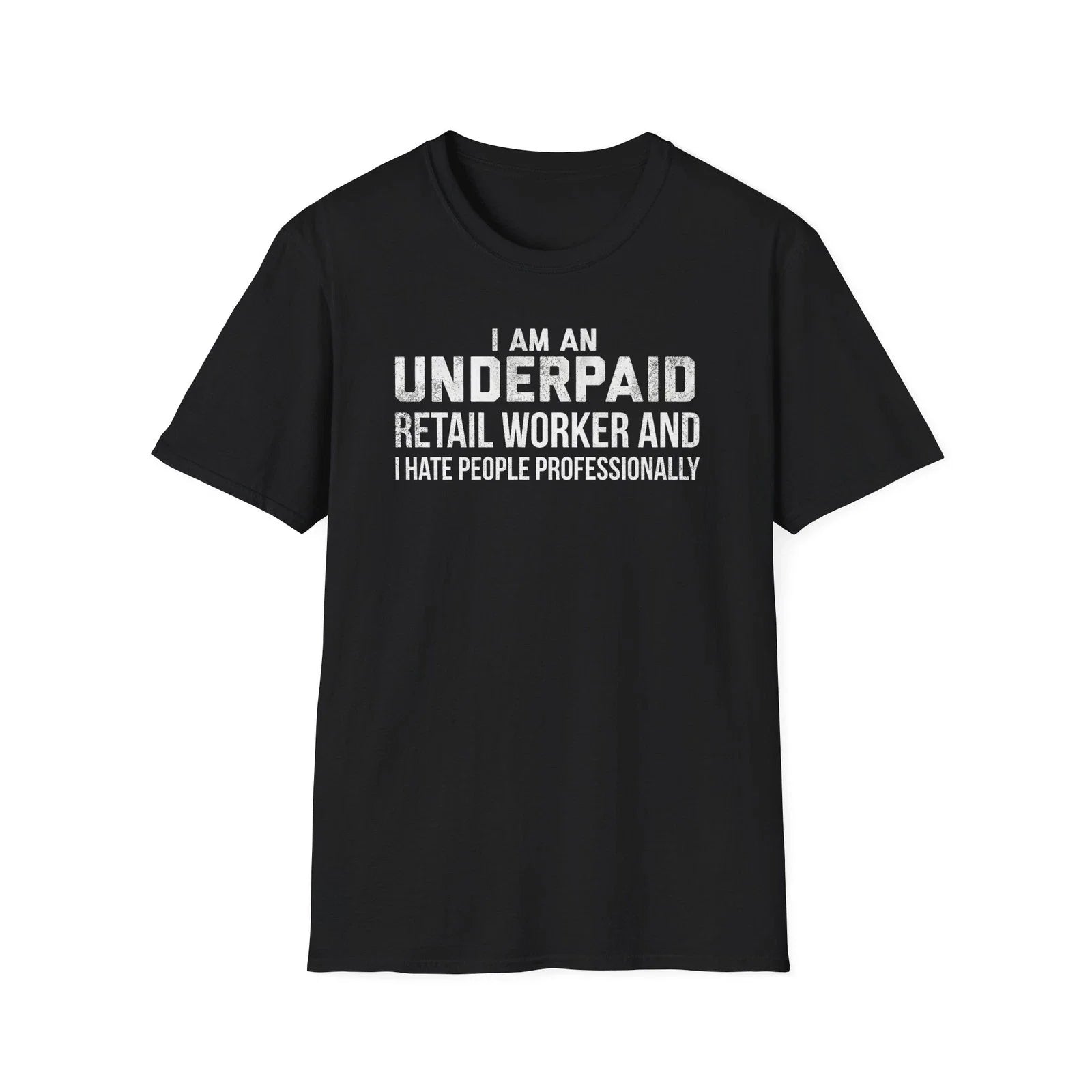 Retail Worker T-Shirt I Hate People Professionally Funny Customer Service Tee Unisex T-shirt, Sweatshirt, Hoodie, Long Sleeve Tee - T-Shirt, Sweatshirt, Hoodie