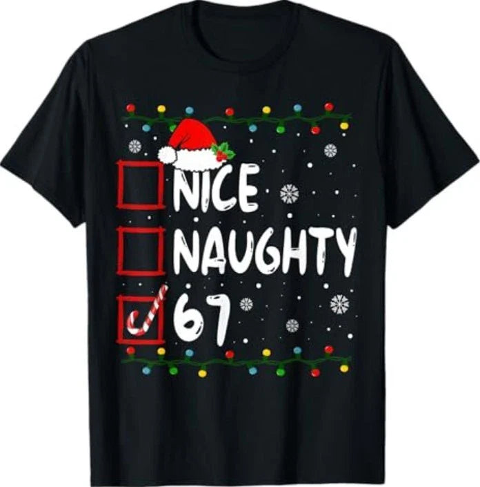Funny Nice Naughty 6 7 Christmas 67 Meme Xmas T-Shirt Unisex T-shirt, Sweatshirt, Hoodie, Long Sleeve Tee - T-Shirt, Sweatshirt, Hoodie