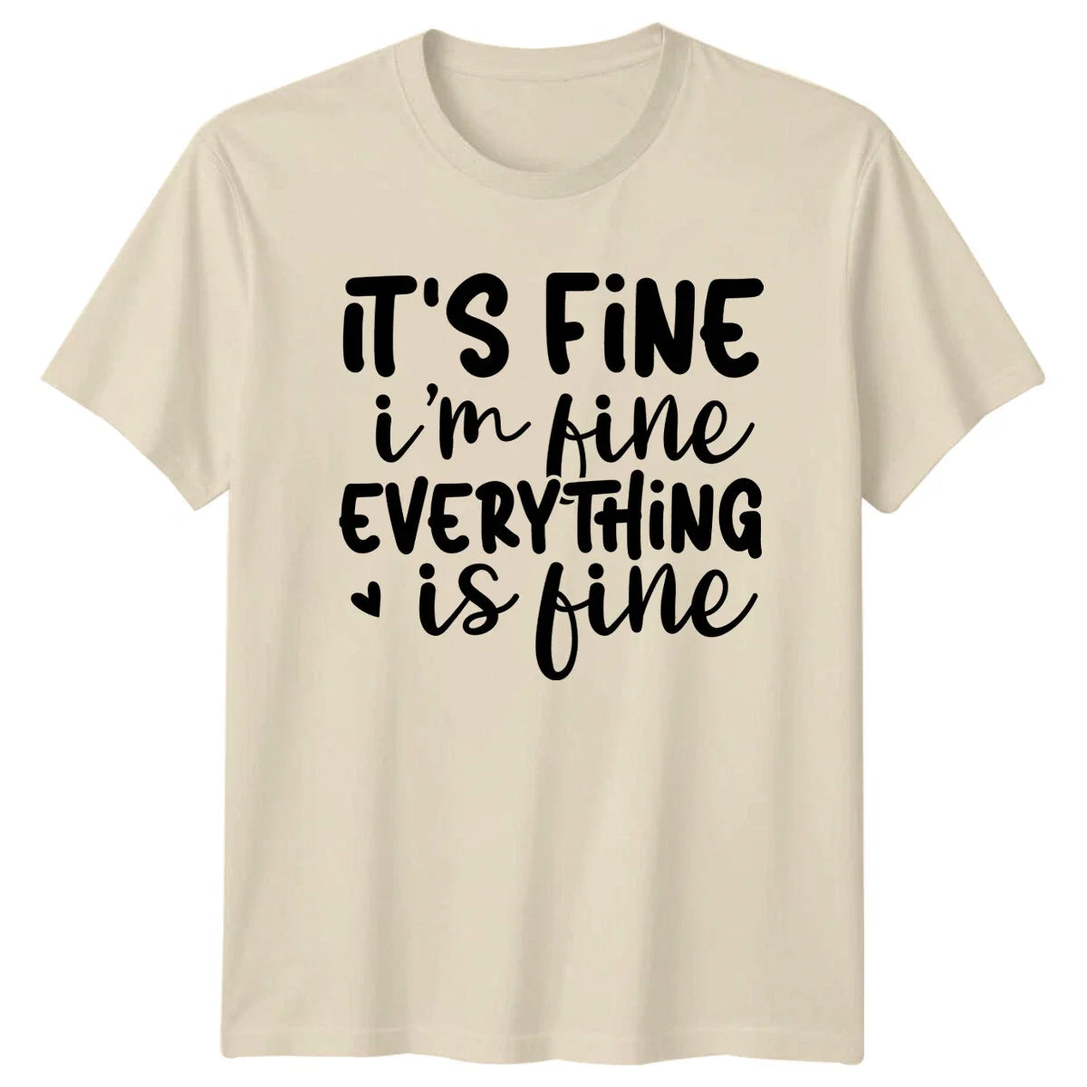 It'S Fine I'M Fine Everything Is Fine T-Shirt Funny Quote Tee Unisex T-shirt, Sweatshirt, Hoodie, Long Sleeve Tee - T-Shirt, Sweatshirt, Hoodie
