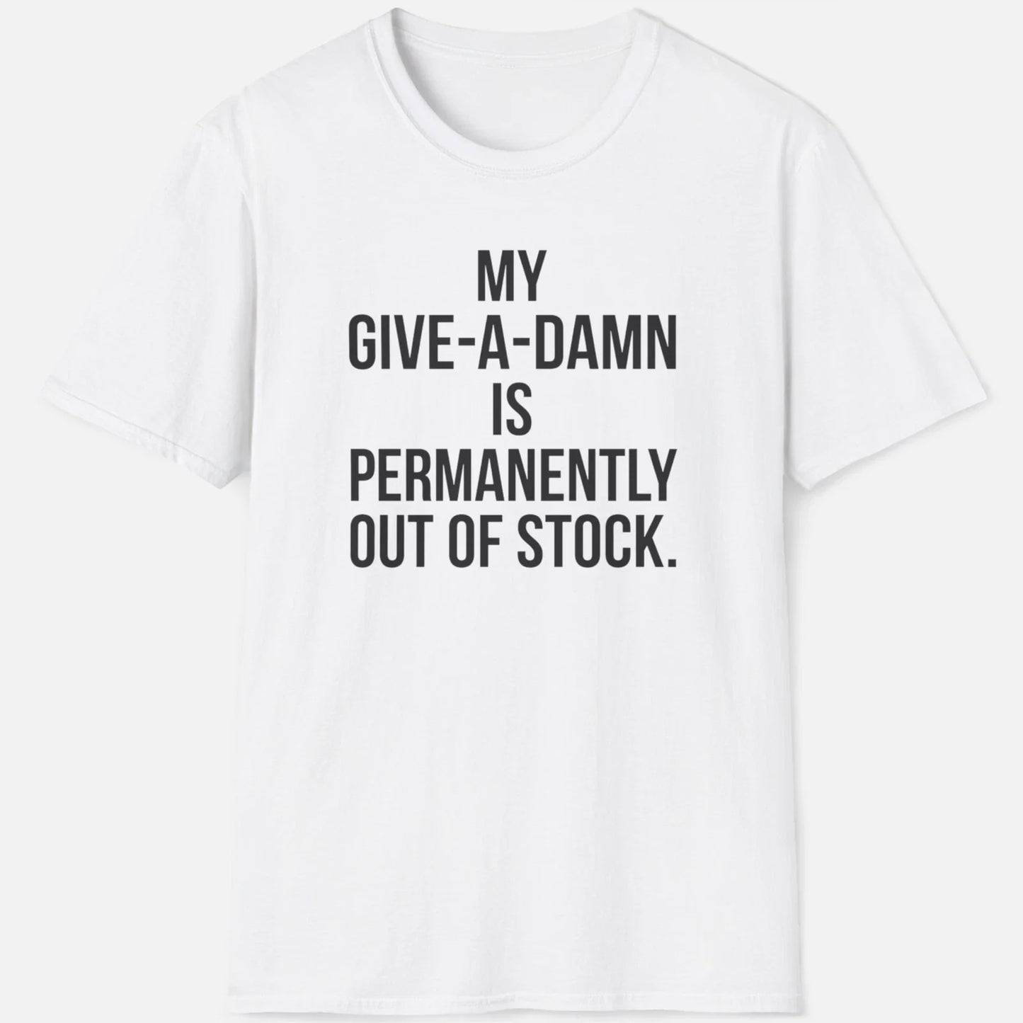 Out Of Stock Shirt Funny Sarcastic Graphic Tee Introvert Humor Graphic Apparel Unisex T-shirt, Sweatshirt, Hoodie, Long Sleeve Tee - T-Shirt, Sweatshirt, Hoodie