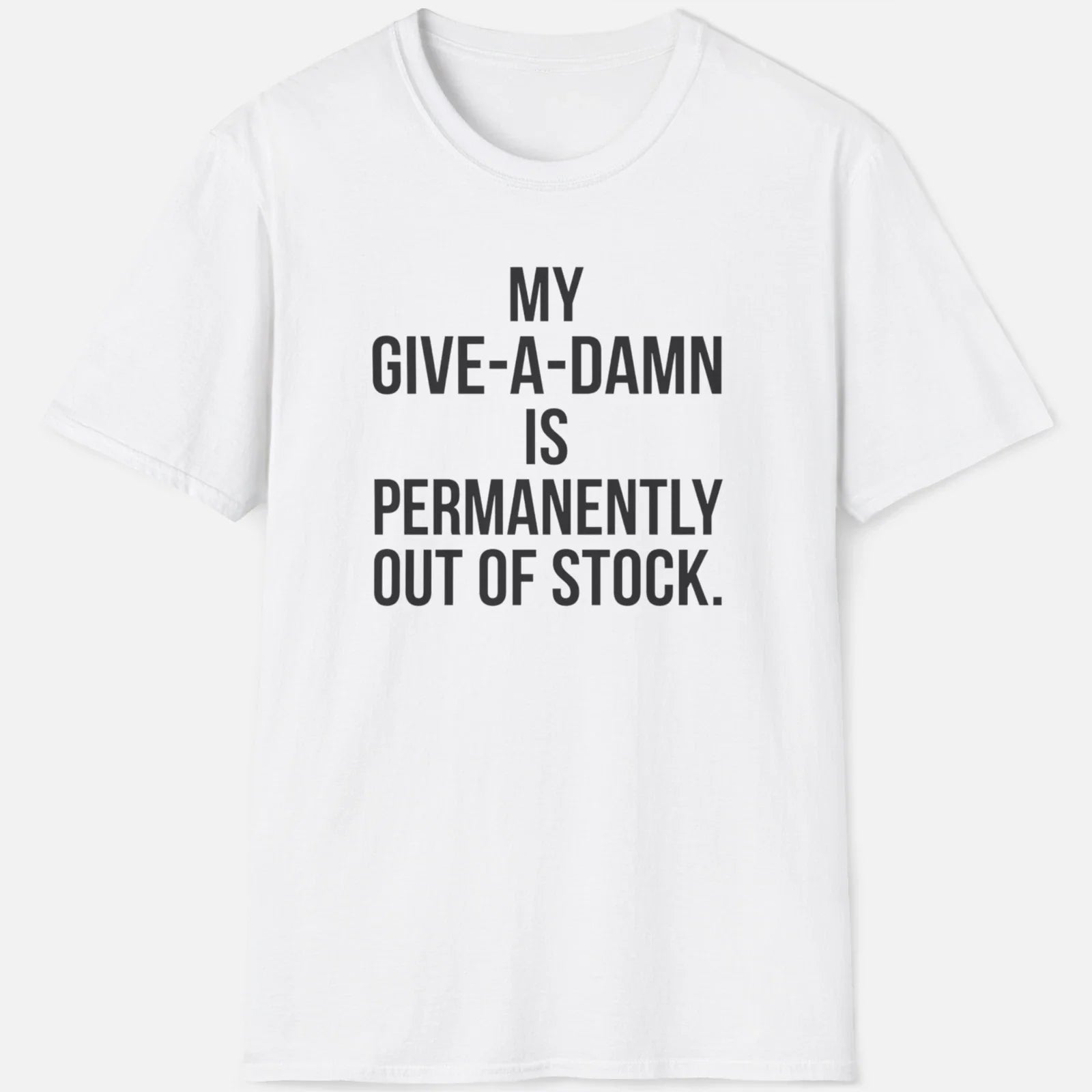 Out Of Stock Shirt Funny Sarcastic Graphic Tee Introvert Humor Graphic Apparel Unisex T-shirt, Sweatshirt, Hoodie, Long Sleeve Tee - T-Shirt, Sweatshirt, Hoodie