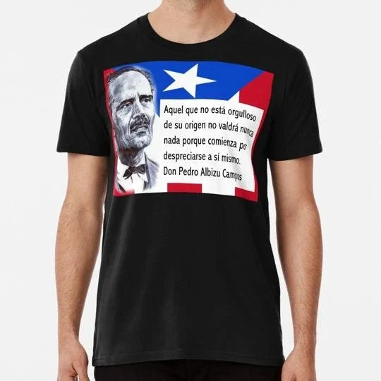 Don Pedro Albizu Campos Poster #1 Puerto Rico S to 5XL Made in the USA T-Shirt Unisex T-shirt, Sweatshirt, Hoodie, Long Sleeve Tee - T-Shirt, Sweatshirt, Hoodie