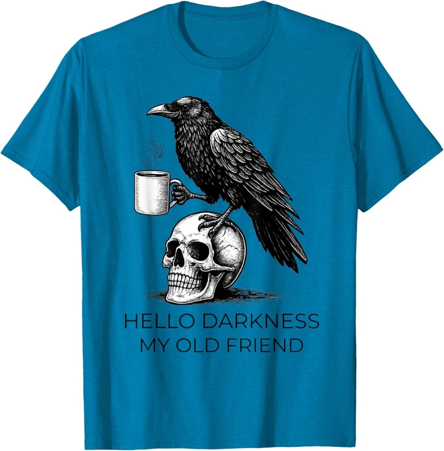 Hello Darkness My Old Friend Crow Coffee Spooky Unisex T-Shirt Unisex T-shirt, Sweatshirt, Hoodie, Long Sleeve Tee - T-Shirt, Sweatshirt, Hoodie