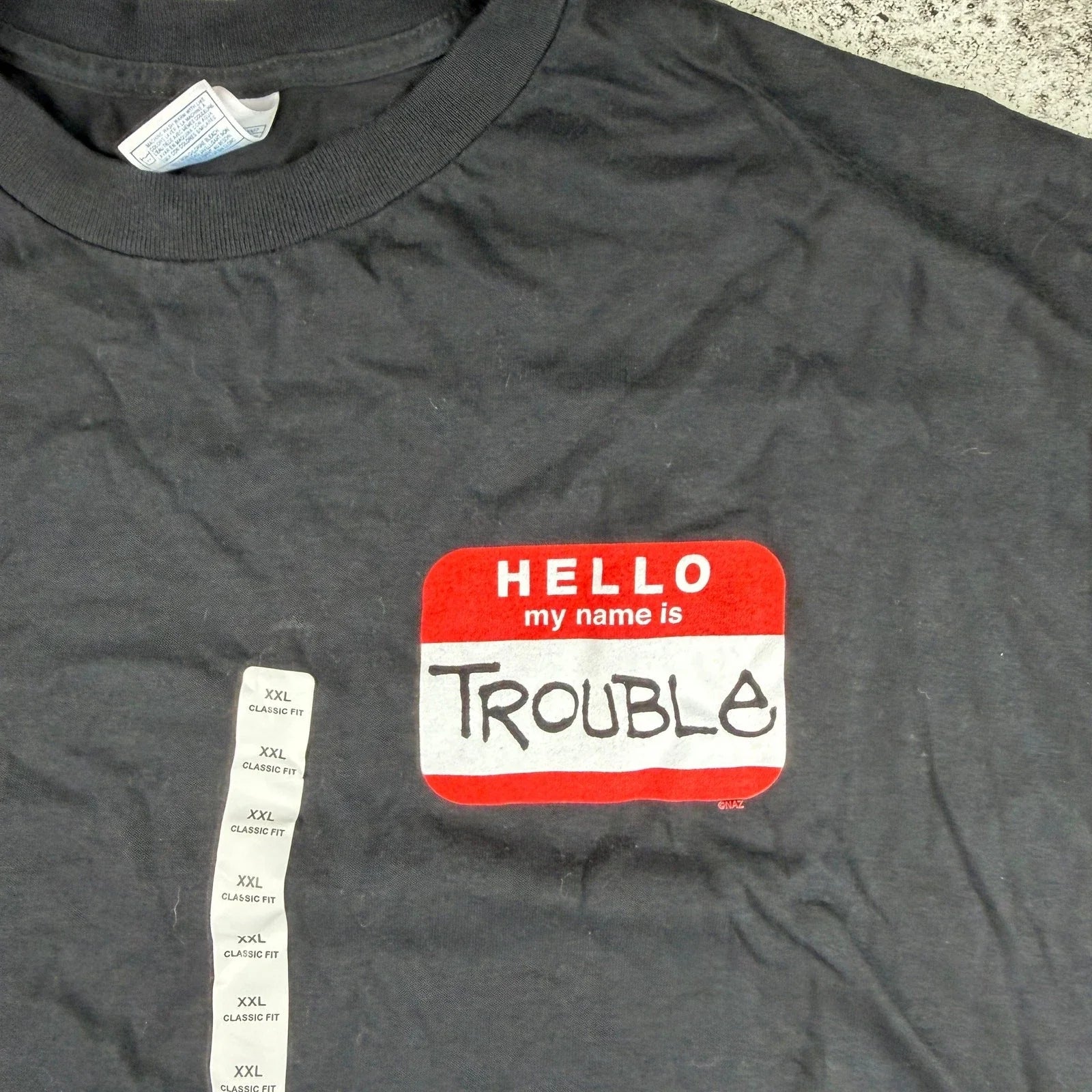 Hello My Name Is Trouble Shirt XXL Y2K Comedy Shirt Unisex T-shirt, Sweatshirt, Hoodie, Long Sleeve Tee - T-Shirt, Sweatshirt, Hoodie