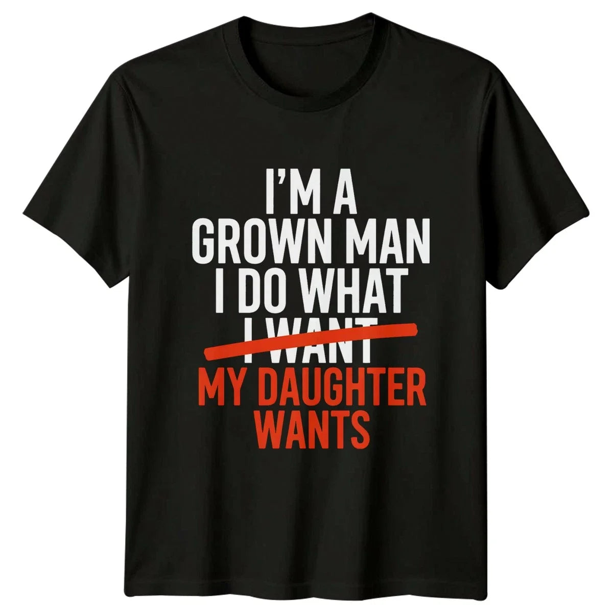 Im A Grown Man I Mens T-Shirt Father Daughter Family Fathers Day Gift For Him Unisex T-shirt, Sweatshirt, Hoodie, Long Sleeve Tee - T-Shirt, Sweatshirt, Hoodie