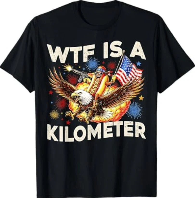 WTF is A Kilometer Funny Hot Dog Riding Eagle 4th of July T-Shirt Unisex T-shirt, Sweatshirt, Hoodie, Long Sleeve Tee - T-Shirt, Sweatshirt, Hoodie