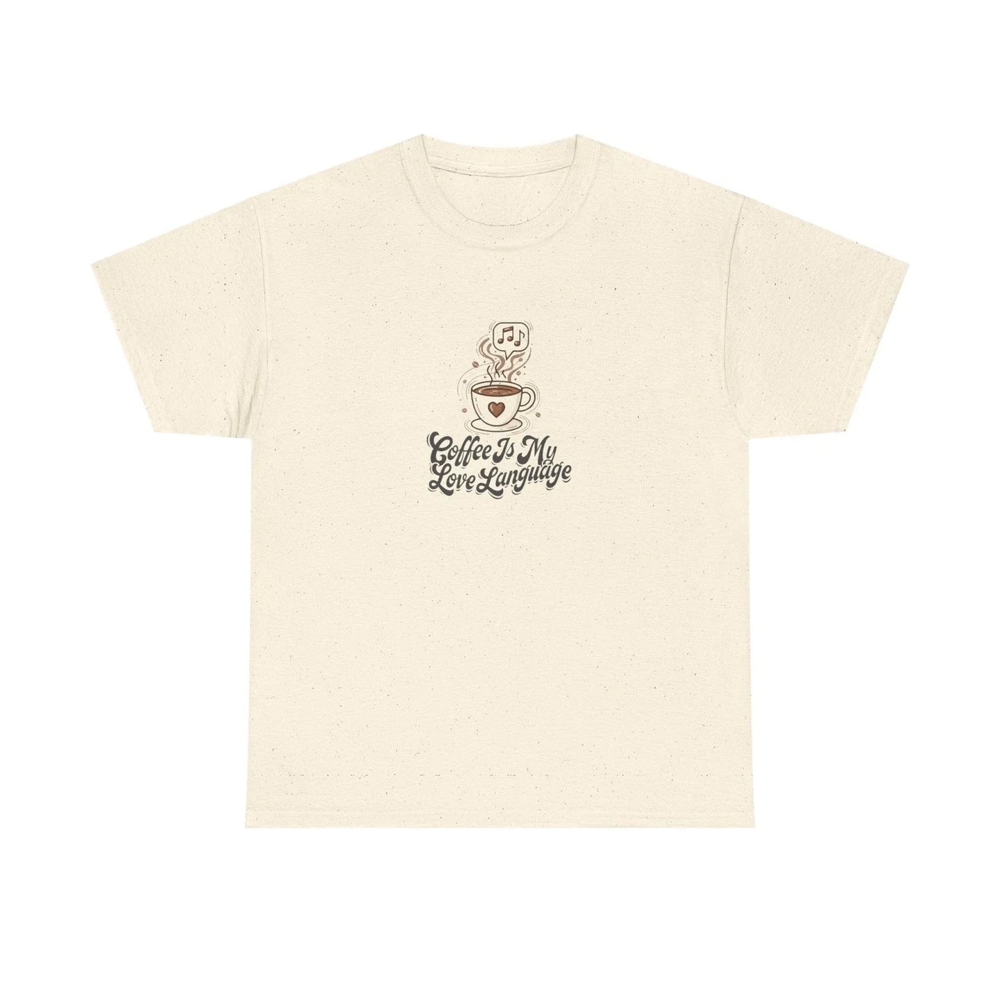 Coffee Is My Love Language Tee | Cute Coffee Cup Illustration Unisex T-shirt, Sweatshirt, Hoodie, Long Sleeve Tee - T-Shirt, Sweatshirt, Hoodie
