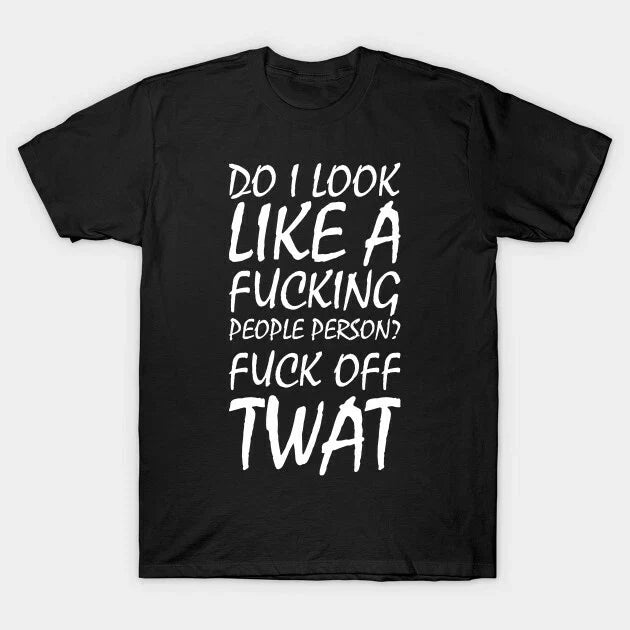 Do I Look Like A People Person  T Shirt For Joke Birthday Funny Rude Offensive Unisex T-shirt, Sweatshirt, Hoodie, Long Sleeve Tee - T-Shirt, Sweatshirt, Hoodie