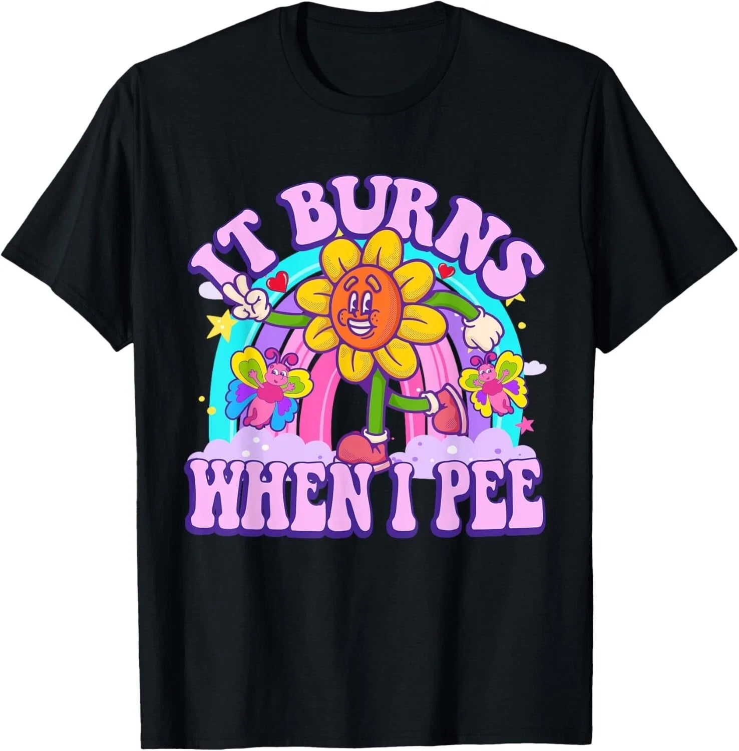 It Burns When I Pee Funny Sarcastic Ironic Y2K Inappropriate Gift Unisex T-Shirt Unisex T-shirt, Sweatshirt, Hoodie, Long Sleeve Tee - T-Shirt, Sweatshirt, Hoodie