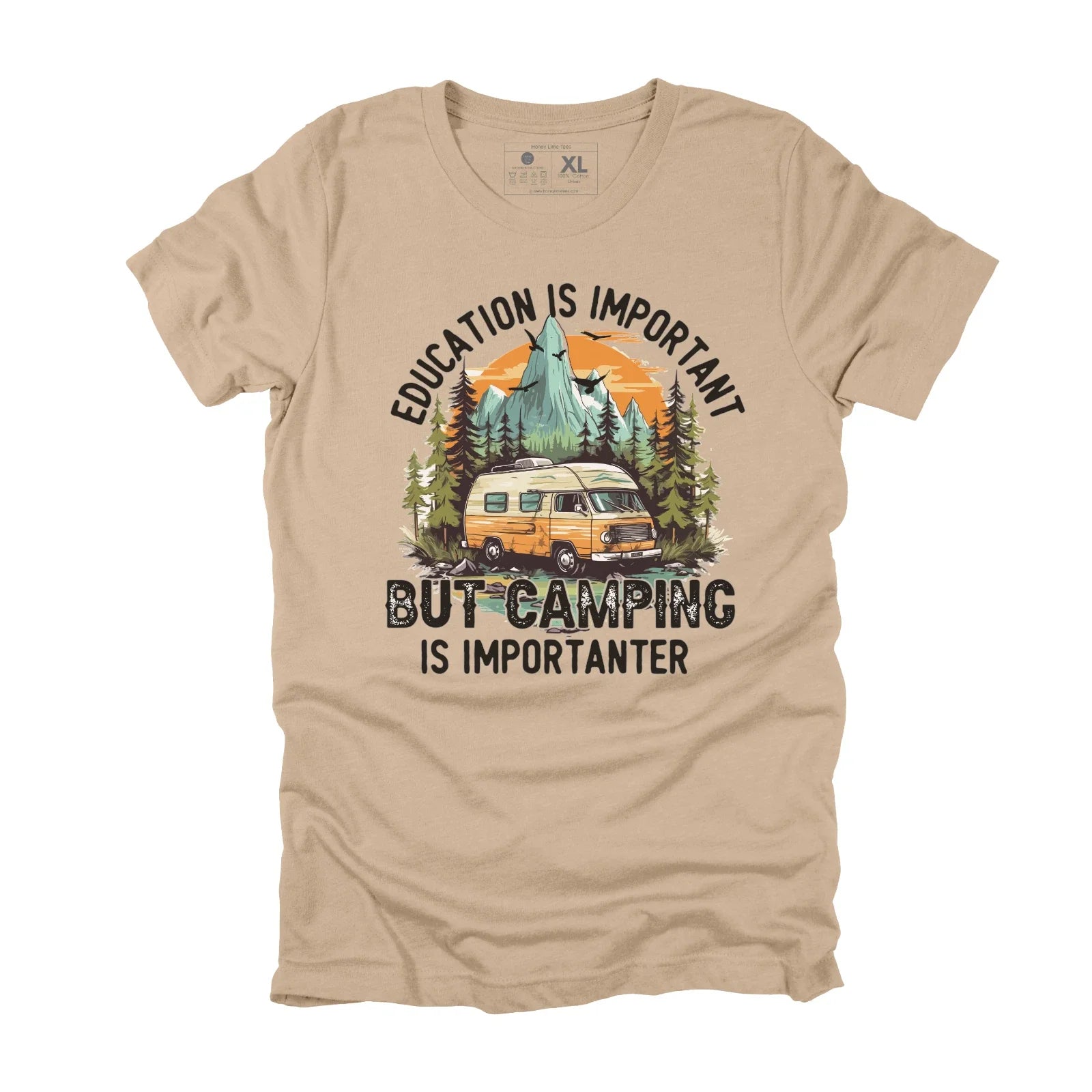 Mens Funny Shirts Education is Importanter Camping Sarcastic Novelty Tee for Men Unisex T-shirt, Sweatshirt, Hoodie, Long Sleeve Tee - T-Shirt, Sweatshirt, Hoodie