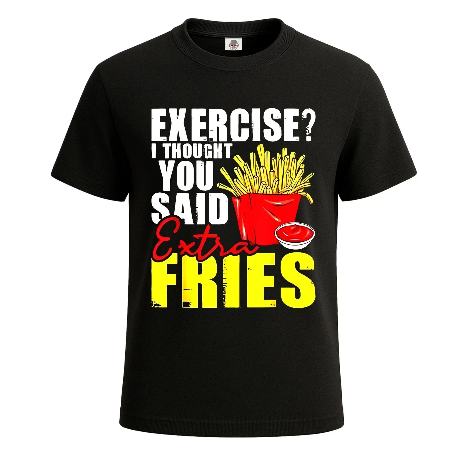 Exercise Extra Fries Foodie Workout T-Shirt Funny For Mens Novelty Joke Tee Top Unisex T-shirt, Sweatshirt, Hoodie, Long Sleeve Tee - T-Shirt, Sweatshirt, Hoodie
