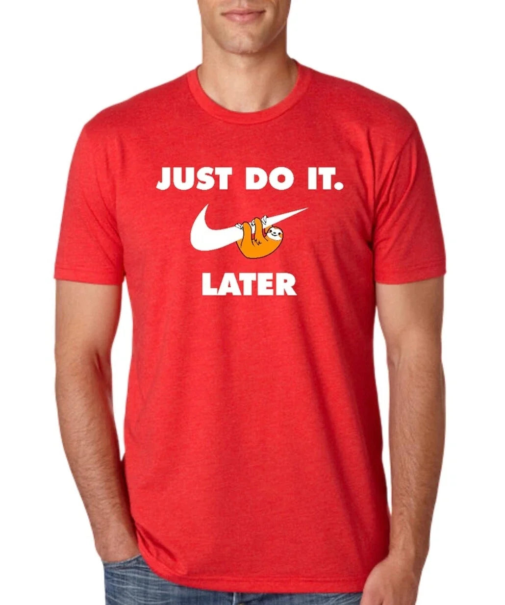 Just Do It Later T-Shirt Unisex T-shirt, Sweatshirt, Hoodie, Long Sleeve Tee - T-Shirt, Sweatshirt, Hoodie