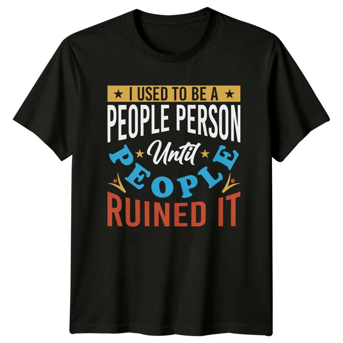 I Used To Be A T-Shirt Introvert Humor Sarcasm Birthday Gift For Him And Her Unisex T-shirt, Sweatshirt, Hoodie, Long Sleeve Tee - T-Shirt, Sweatshirt, Hoodie