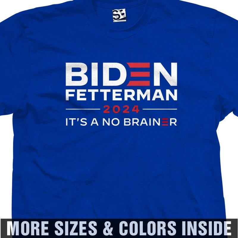 Biden Fetterman 2024 Shirt | It's A No Brainer Joe 24 Trump Joke Mens Tee Unisex T-shirt, Sweatshirt, Hoodie, Long Sleeve Tee - T-Shirt, Sweatshirt, Hoodie