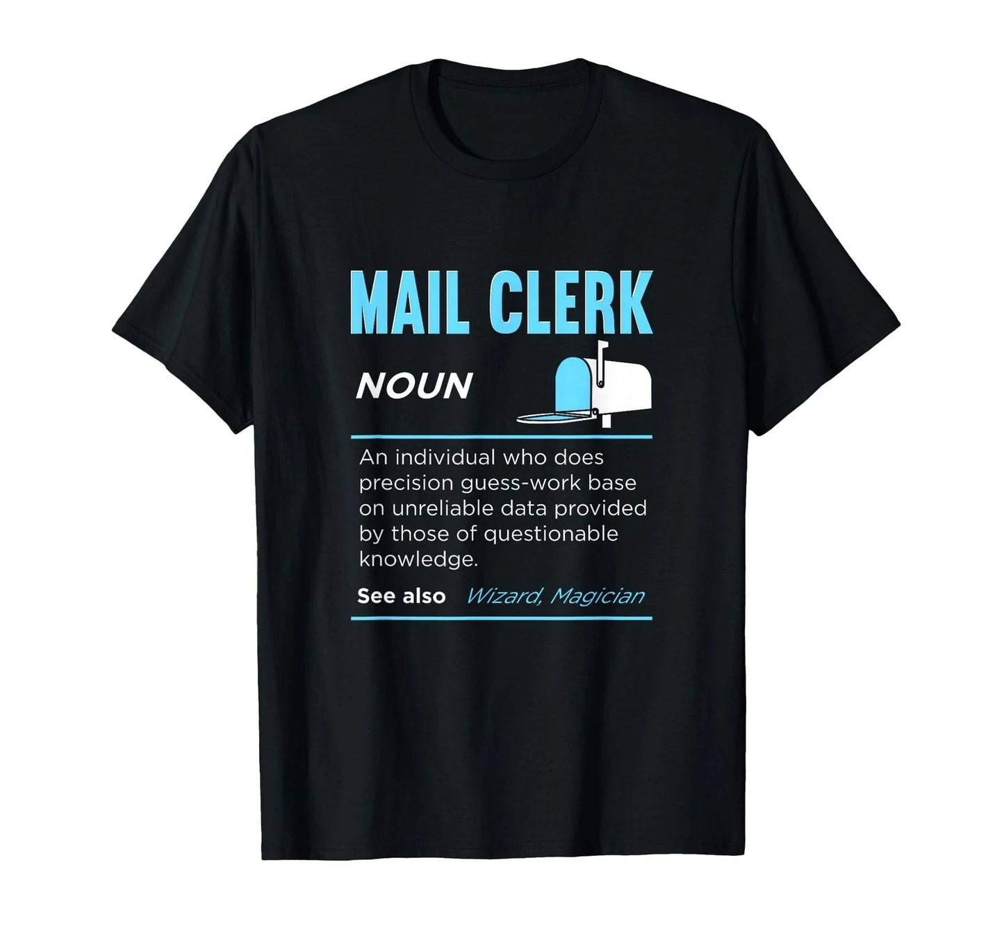 Post Office Job Funny Mail Clerk Definition Postal Worker T-Shirt Unisex T-shirt, Sweatshirt, Hoodie, Long Sleeve Tee - T-Shirt, Sweatshirt, Hoodie