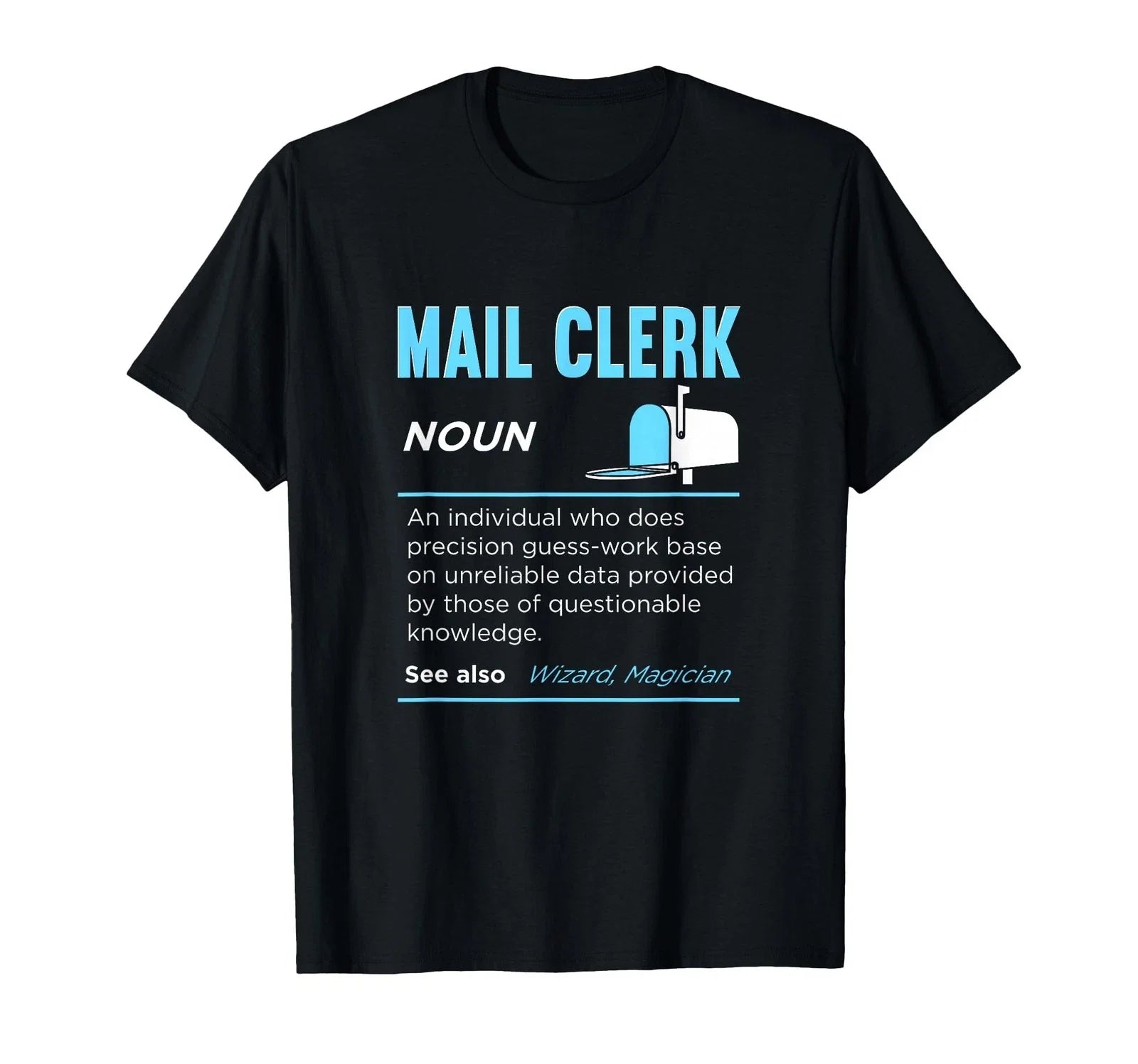 Post Office Job Funny Mail Clerk Definition Postal Worker T-Shirt Unisex T-shirt, Sweatshirt, Hoodie, Long Sleeve Tee - T-Shirt, Sweatshirt, Hoodie