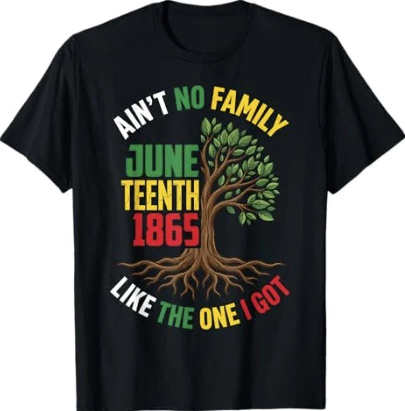 Ain't No Family Like The One I Got Juneteenth Family Retro T-Shirt Unisex T-shirt, Sweatshirt, Hoodie, Long Sleeve Tee - T-Shirt, Sweatshirt, Hoodie