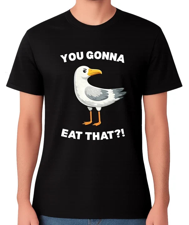 You Gonna Eat That? T-Shirt Funny Seagull Food Joke Humour Unisex Tee Unisex T-shirt, Sweatshirt, Hoodie, Long Sleeve Tee - T-Shirt, Sweatshirt, Hoodie