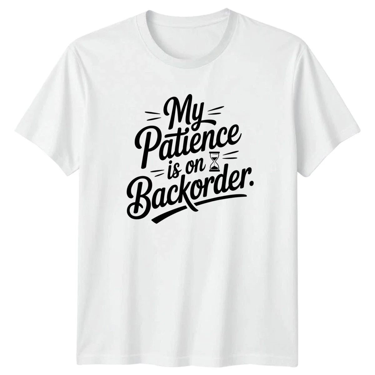 My Patience Is On T-Shirt Sarcastic Quotes Humor Unisex T-shirt, Sweatshirt, Hoodie, Long Sleeve Tee - T-Shirt, Sweatshirt, Hoodie