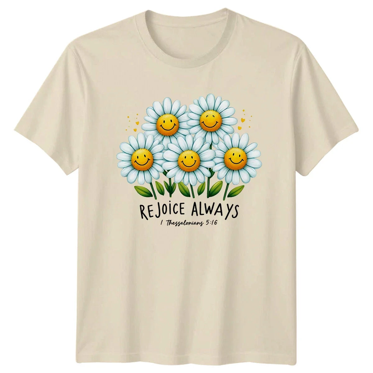 Rejoice Always Daisy T-Shirt, 1 Thessalonians 5:16 Christian Faith Unisex T-shirt, Sweatshirt, Hoodie, Long Sleeve Tee - T-Shirt, Sweatshirt, Hoodie