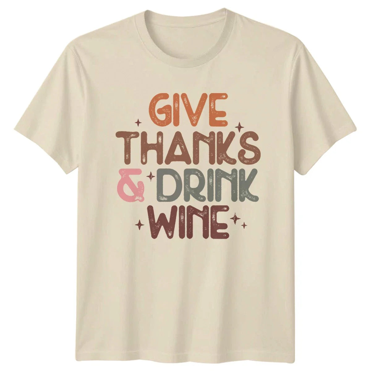 Give Thanks Drink Wine T-Shirt Wine Drinking Christmas Gift For Her Unisex T-shirt, Sweatshirt, Hoodie, Long Sleeve Tee - T-Shirt, Sweatshirt, Hoodie