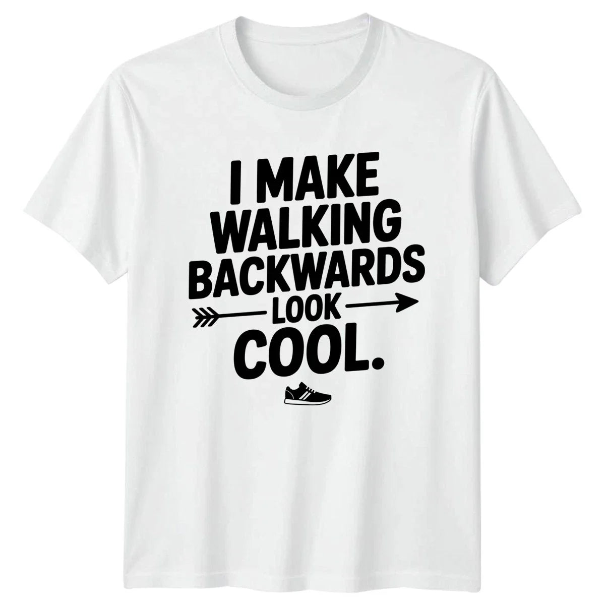 I Make Walking Backwards Mens T-Shirt Humor Unisex T-shirt, Sweatshirt, Hoodie, Long Sleeve Tee - T-Shirt, Sweatshirt, Hoodie