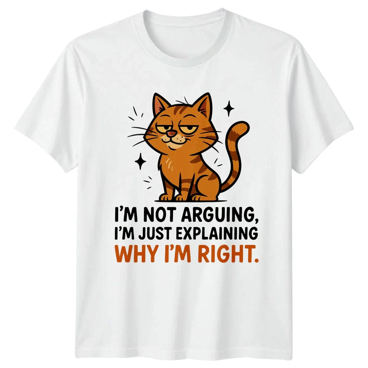 Im Not Arguing Im Just Explaining T-Shirt Funny Cat Animals Birthday Gift Unisex T-shirt, Sweatshirt, Hoodie, Long Sleeve Tee - T-Shirt, Sweatshirt, Hoodie