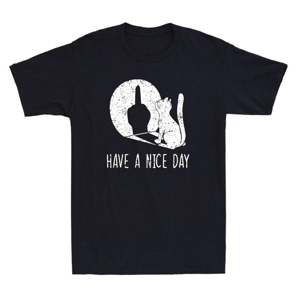 Have A Nice Day Funny Middle Finger Cat Graphic Sarcastic Quote Men's T-Shirt Unisex T-shirt, Sweatshirt, Hoodie, Long Sleeve Tee - T-Shirt, Sweatshirt, Hoodie