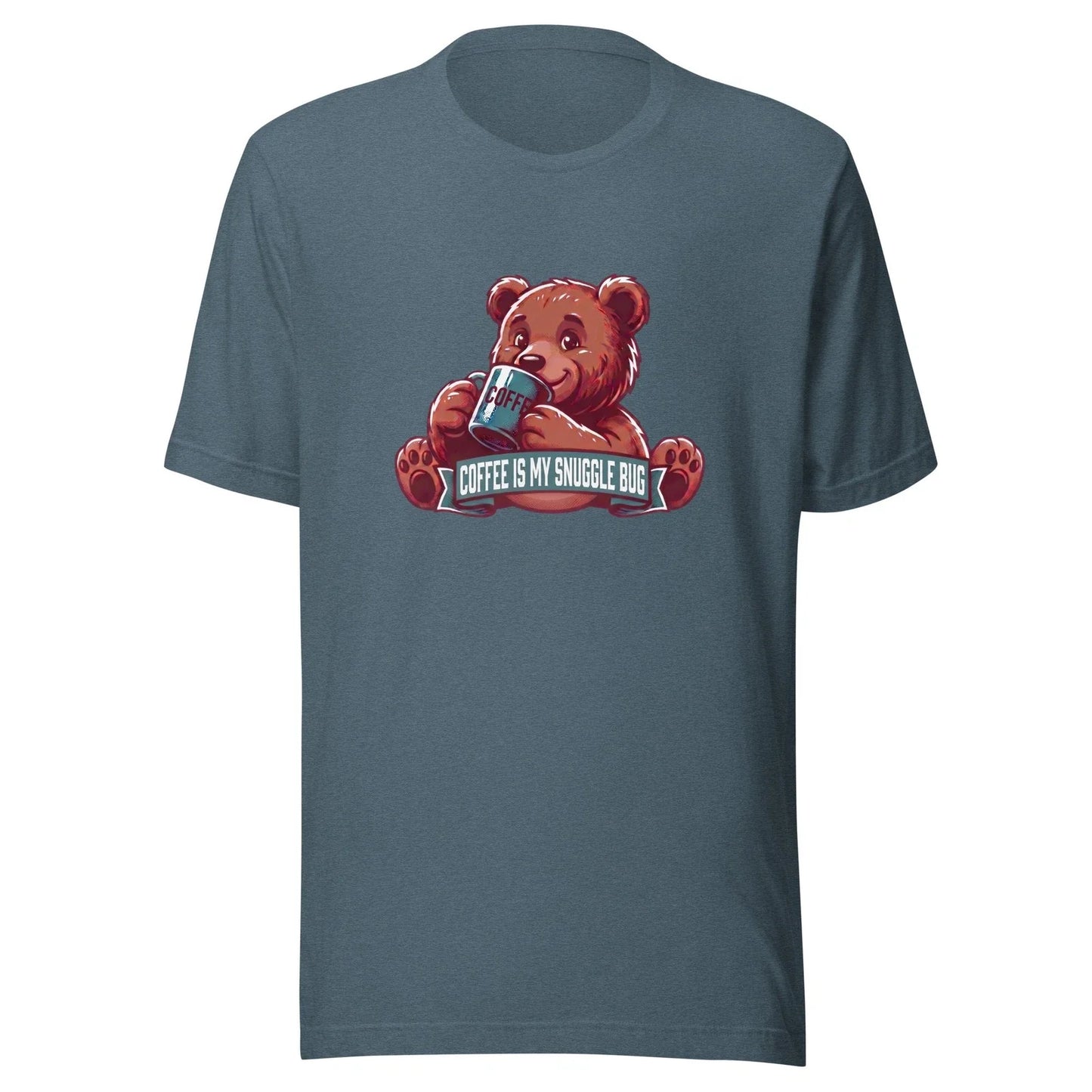 Coffee Is My Snuggle Bug - Unisex T Shirt - XS-2XL Unisex T-shirt, Sweatshirt, Hoodie, Long Sleeve Tee - T-Shirt, Sweatshirt, Hoodie