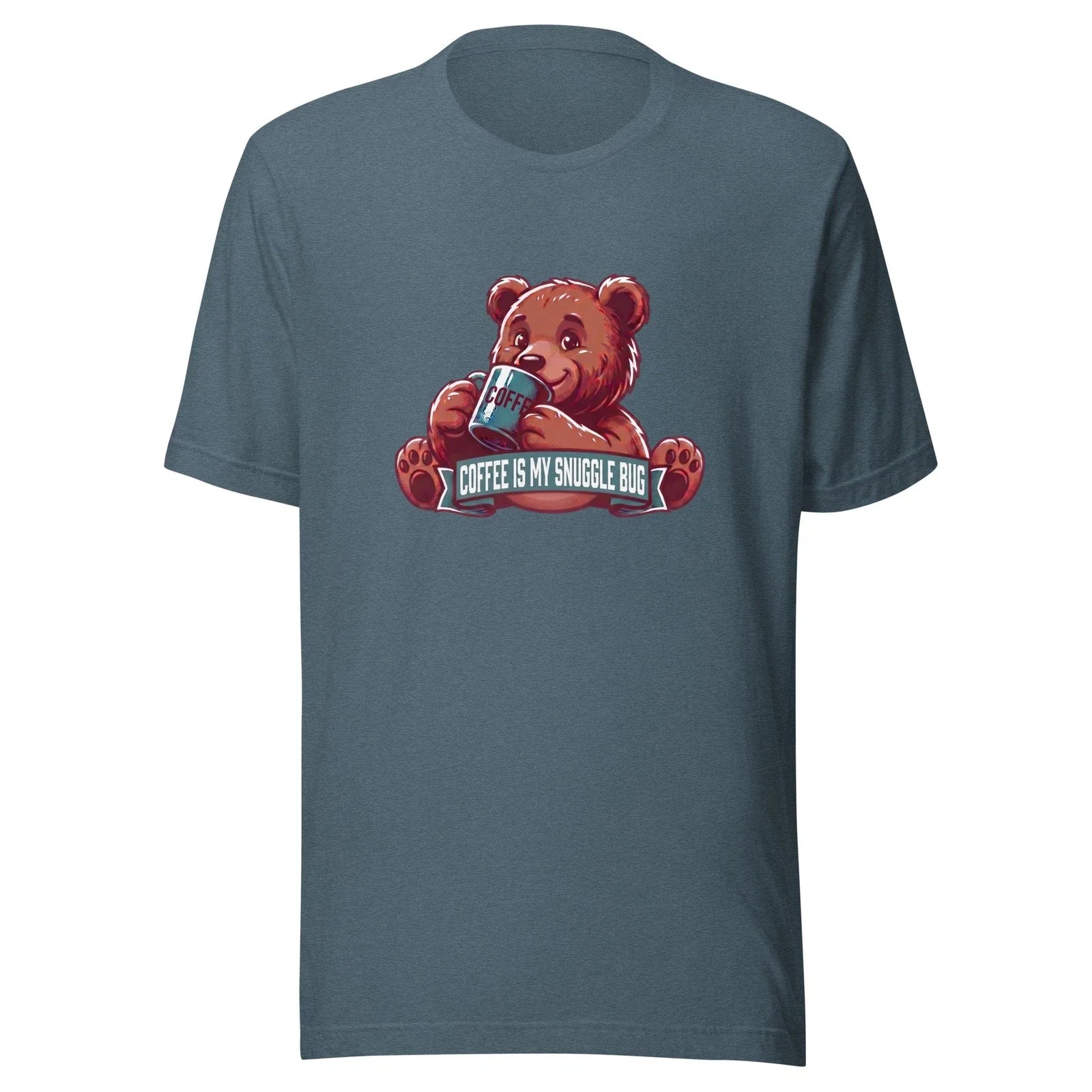 Coffee Is My Snuggle Bug - Unisex T Shirt - XS-2XL Unisex T-shirt, Sweatshirt, Hoodie, Long Sleeve Tee - T-Shirt, Sweatshirt, Hoodie