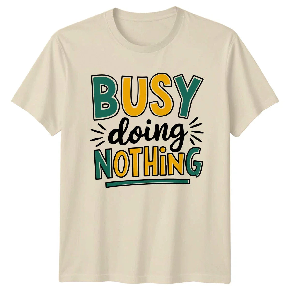 Busy Doing Nothing T-Shirt Lazy Day Humor Gift For Him And Her Unisex T-shirt, Sweatshirt, Hoodie, Long Sleeve Tee - T-Shirt, Sweatshirt, Hoodie