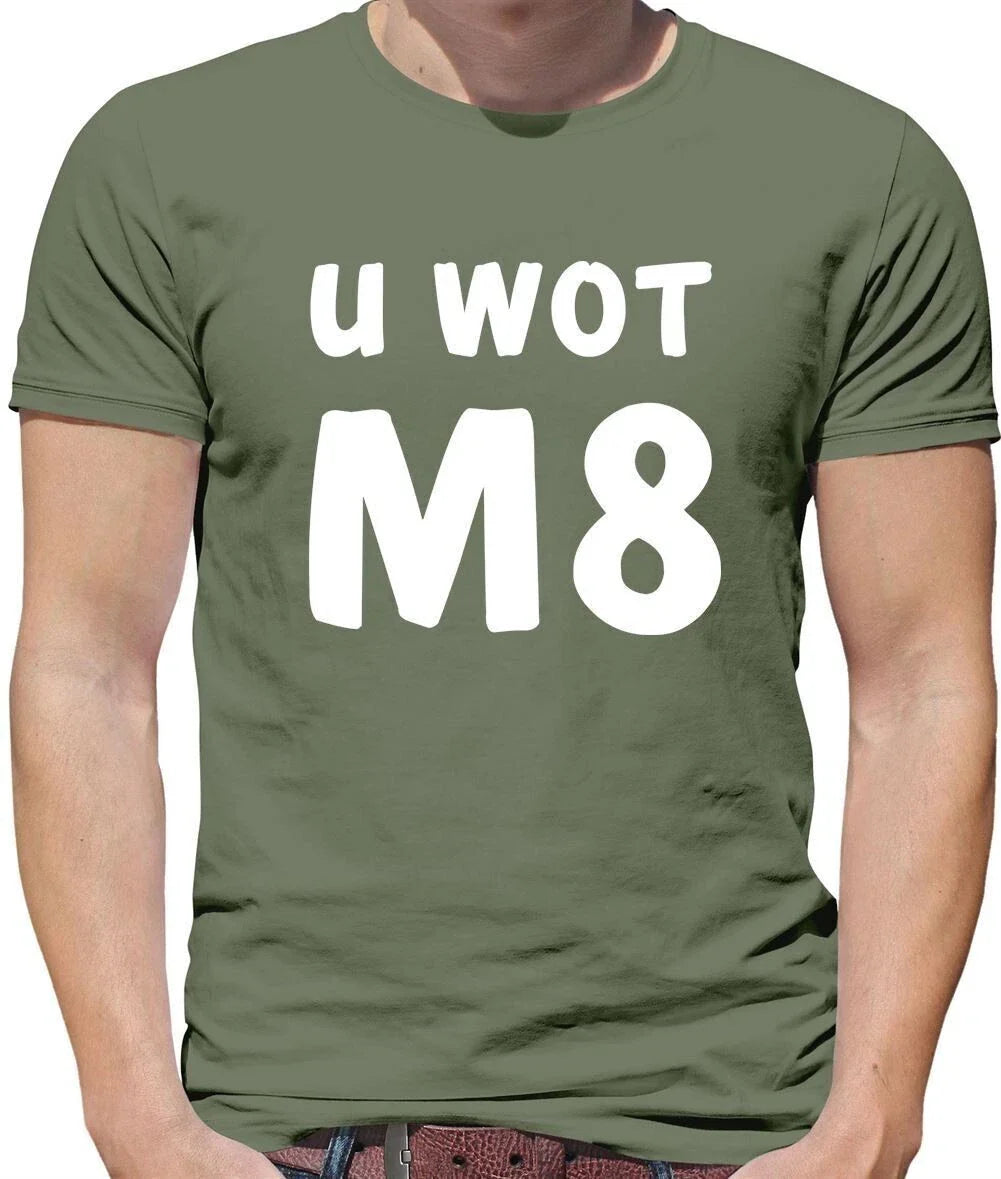 U Wot M8 - Camiseta Hombre - Usted Qu Mate Meme Divertido Slang Adolescente Unisex T-shirt, Sweatshirt, Hoodie, Long Sleeve Tee - T-Shirt, Sweatshirt, Hoodie