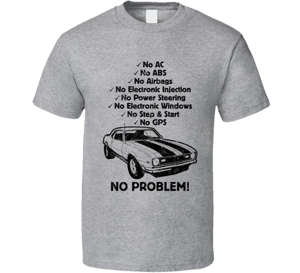 1968 Chevy Camaro No Problem Vintage Car T Shirt Unisex T-shirt, Sweatshirt, Hoodie, Long Sleeve Tee - T-Shirt, Sweatshirt, Hoodie