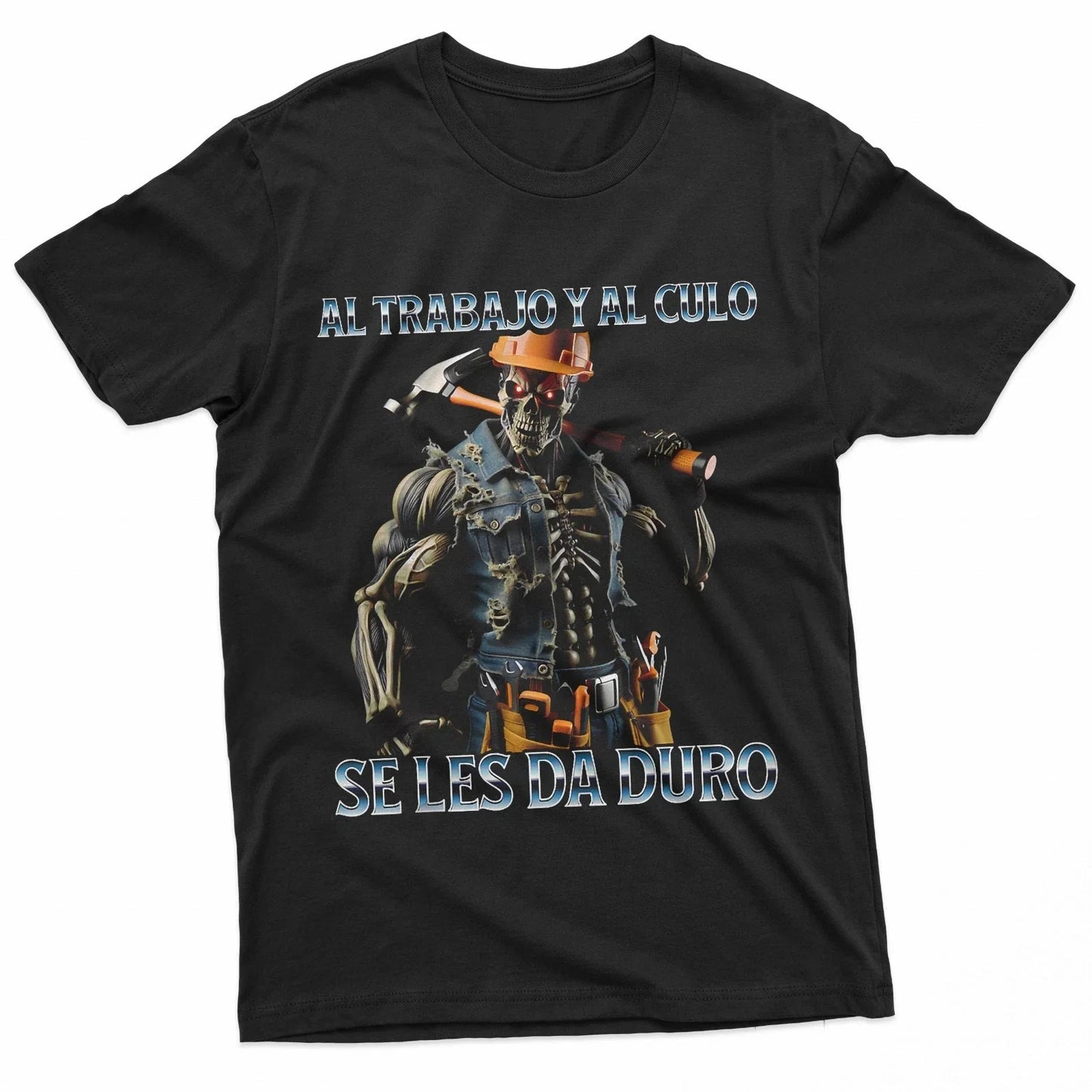Mens Al trabajo y al culo hay que darle duro T-Shirt Unisex T-shirt, Sweatshirt, Hoodie, Long Sleeve Tee - T-Shirt, Sweatshirt, Hoodie